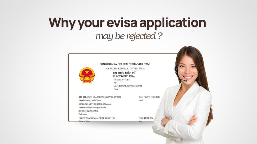 Why your Vietnam eVisa application may be rejected?